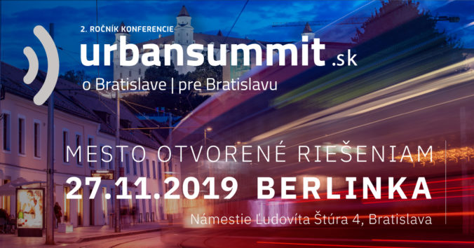 URBANSUMMIT 2019: Prvý festival, ktorý Bratislave prináša návrhy riešení aktuálnych mestských otázok