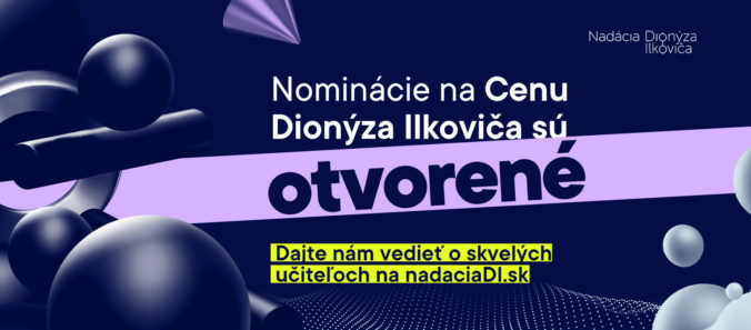 Začína sa piaty ročník Ceny Dionýza Ilkoviča. Nominujte výnimočných učiteľov prírodných vied
