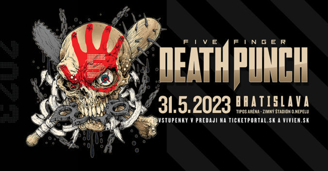 Už v máji odpáli v Bratislave svoj koncert Five Finger Death Punch